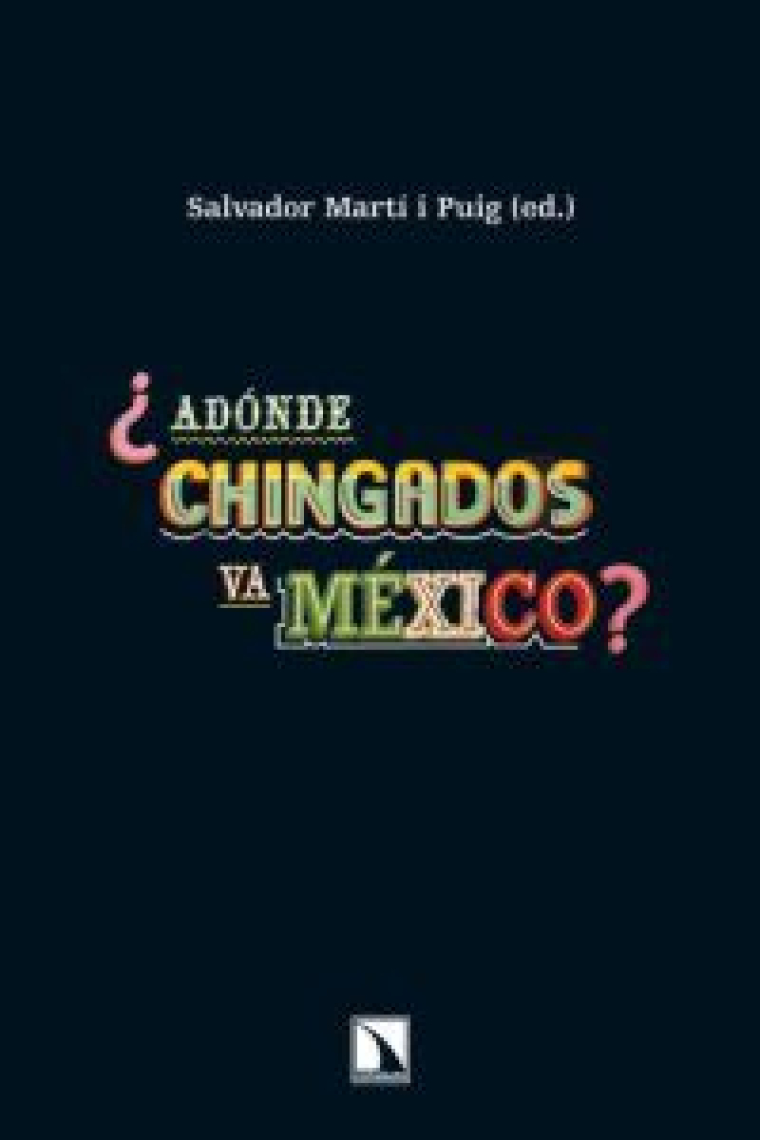 ¿Adónde chingados va México?