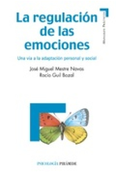 La regulación de las emociones. Una via de adaptación personal y social