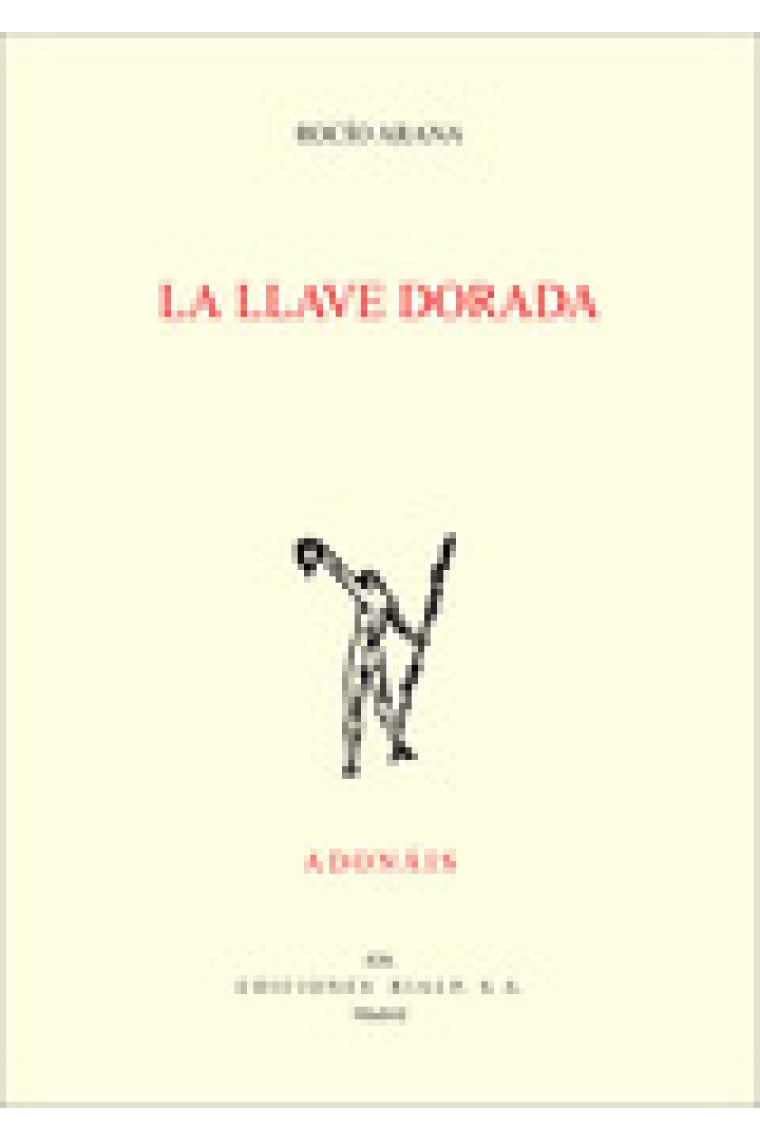 La llave dorada (Accésit del Premio Adonáis 2012)