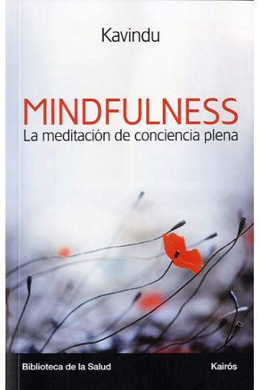 Mindfulness. La meditación de conciencia plena