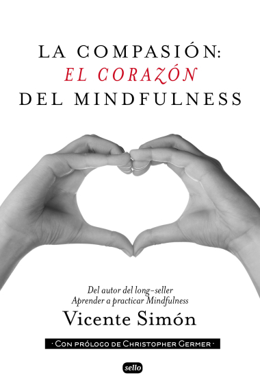 La Compasion: el corazón de Mindfulness