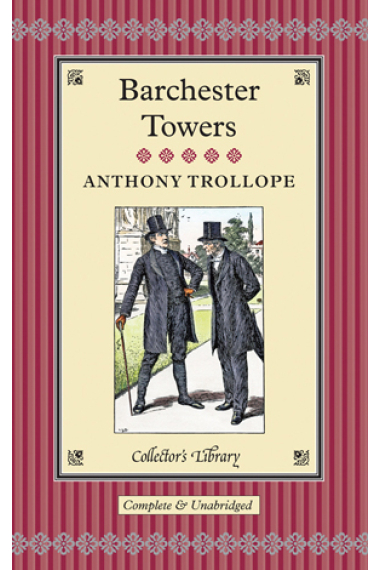 Barchester Towers. Collector's Library Collection