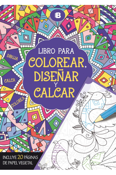 Libro para colorear, diseñar y calcar