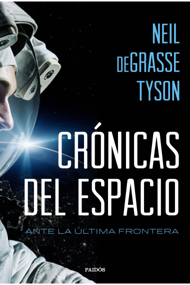 Crónicas del espacio. Ante la última frontera