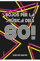 Bojos per la música dels 80!