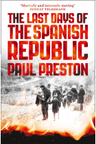 The Last Days of The Spanish Republic