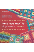 40 vistosas mantas de ganchillo / crochet