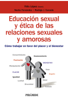 Educación sexual y ética de las relaciones sexuales y amorosas. Cómo trabajar en favor del placer y el bienestar