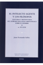 El intelecto agente y los filósofos: venturas y desventuras del supremo hallazgo aristotélico sobre el hombre (s. XVI-XVII)