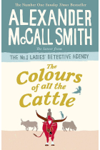 The Colours Of All The Cattle (No. 1 Ladies' Detective Agency)