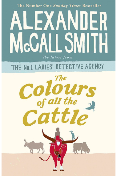 The Colours Of All The Cattle (No. 1 Ladies' Detective Agency)