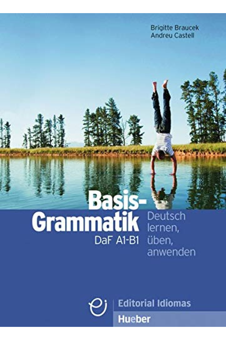 Basisgrammatik DaF A1-B1: Deutsch lernen, üben, anwenden / Grammatik