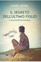 Il segreto dell'ultimo figlio. La maledizione dei Palmisano (Romanzo)