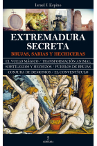 Extremadura secreta. Brujas, sabias y hechiceras