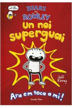 Diari del Rowley. Un noi superguai