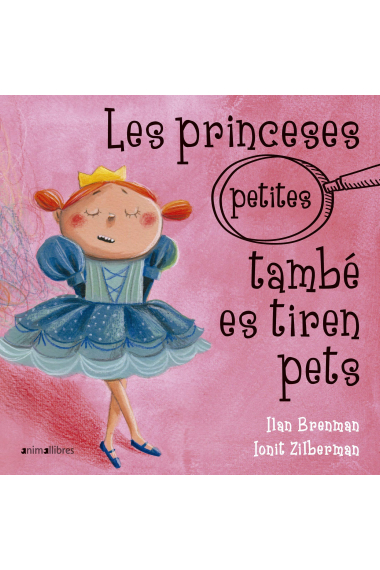 Les princeses (petites) també es tiren pets