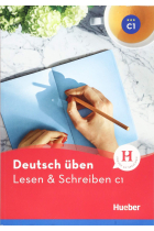 Deutsch üben. Lesen & Schreiben C1