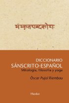 Diccionario sánscrito-español. Mitología, filosofía y yoga