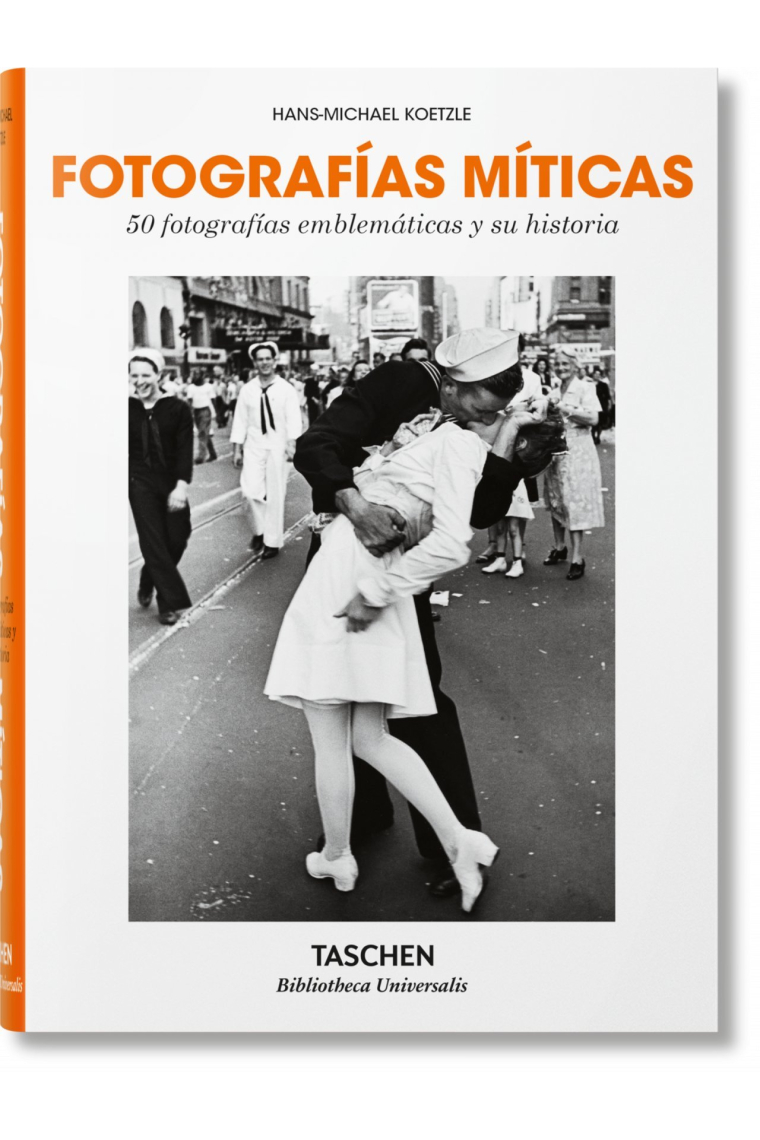 Fotografías míticas. 50 fotografías emblemáticas y su historia