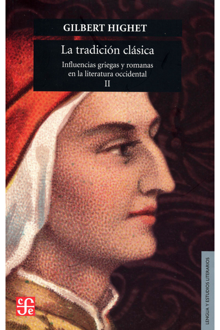 La tradición clásica: influencias griegas y romanas en la literatura occidental (Tomo II)