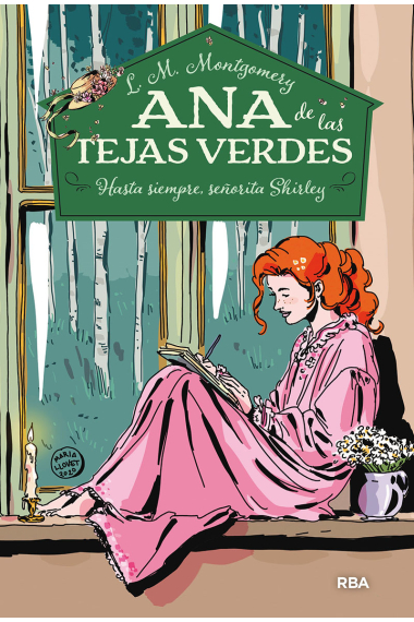 Ana de las Tejas Verdes 8. Hasta siempre, señorita Shirley