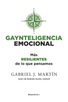 Gaynteligencia Emocional. Más resilientes de lo que pensamos