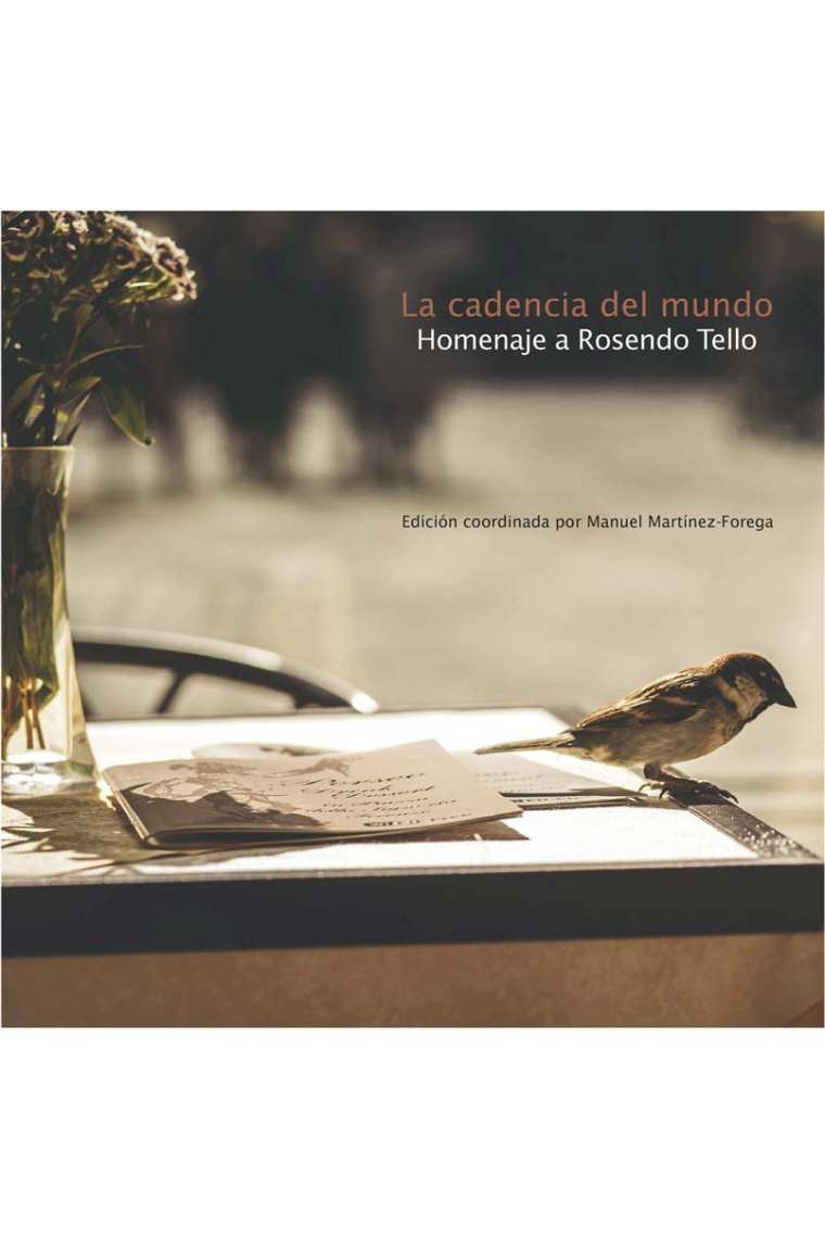 La cadencia del mundo (Homenaje a Rosendo Tello)