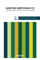 Prüfung Express Goethe-Zertifikat C2