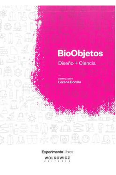 BioObjetos. Diseño + ciencia