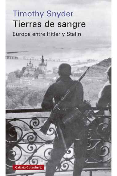 Tierras de sangre. Europa entre Hitler y Stalin