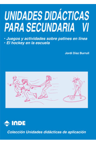 Unidades didácticas para Secundaria VI patinaje y hockey