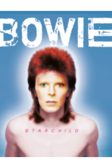 David Bowie. Starchild