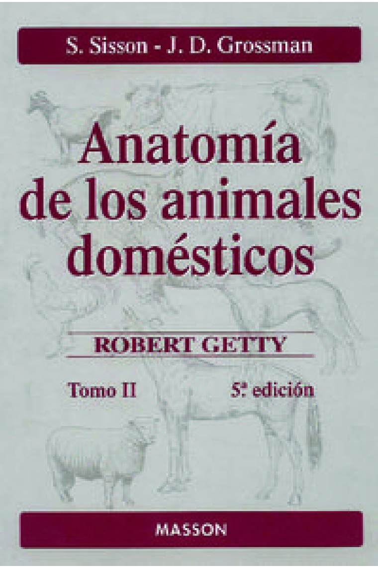 Anatomía de los animales domésticos. Tomo II