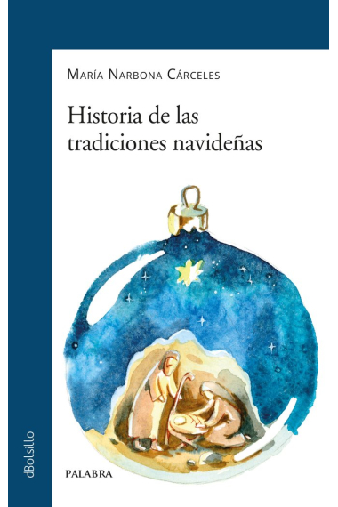 HISTORIA DE LAS TRADICIONES NAVIDEÑAS