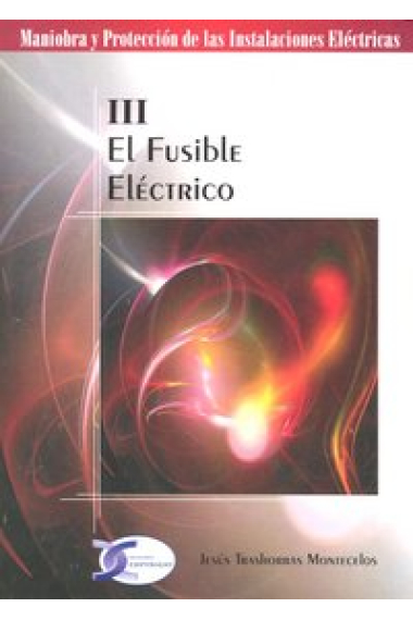 FUSIBLE ELECTRICO,EL (III)