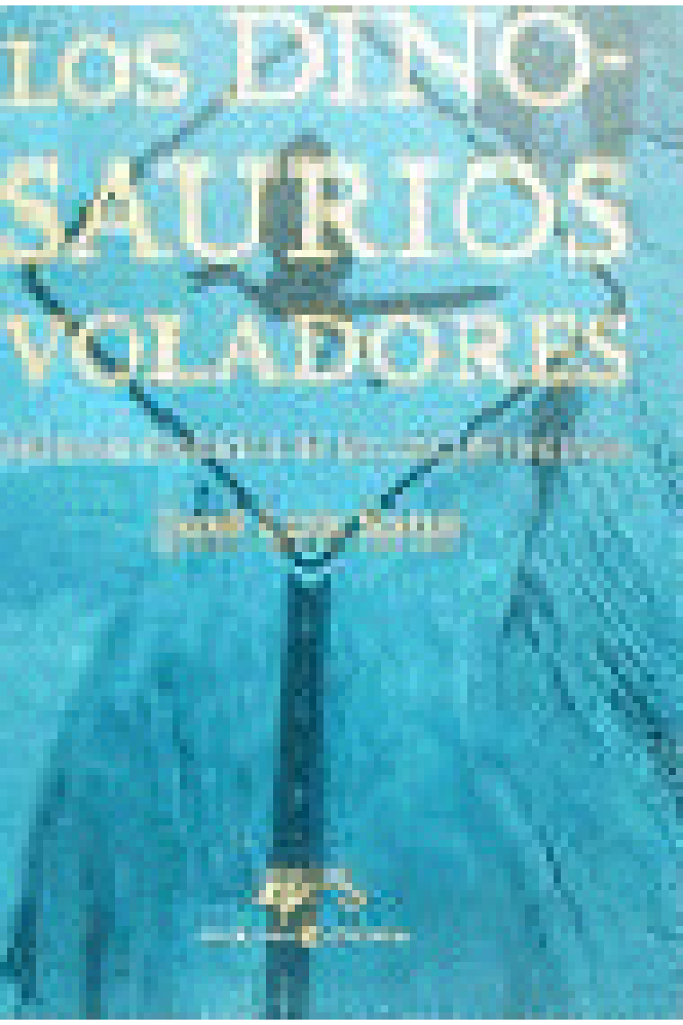 Los dinosaurios voladores