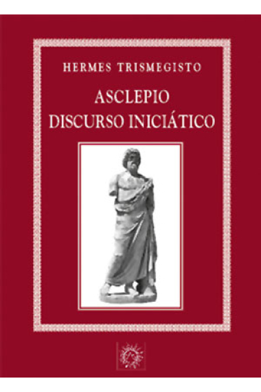 Asclepio, discurso iniciático