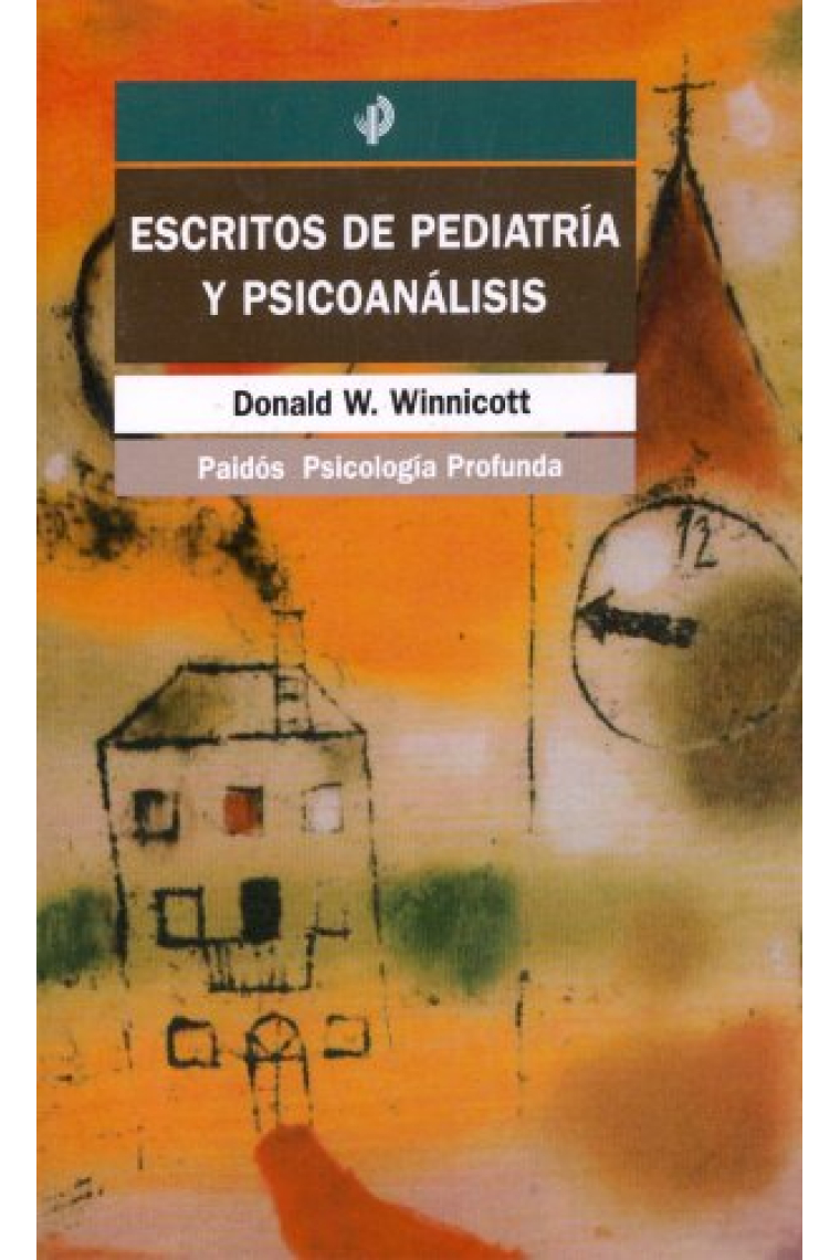 Escritos de pediatría y psicoanálisis