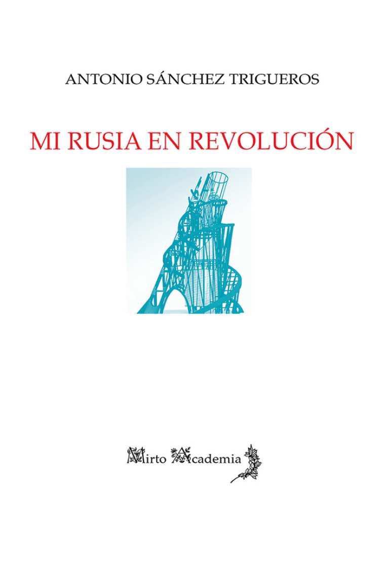 Mi Rusia en Revolución