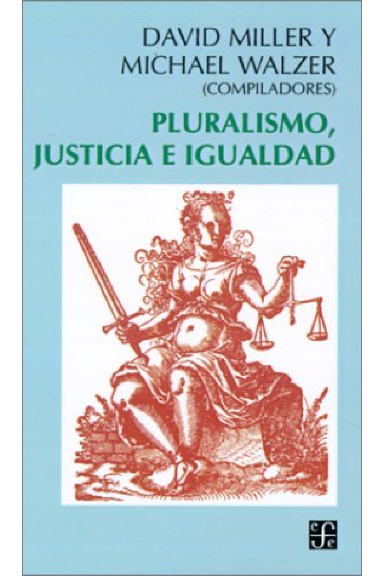 Pluralismo,justicia e igualdad.