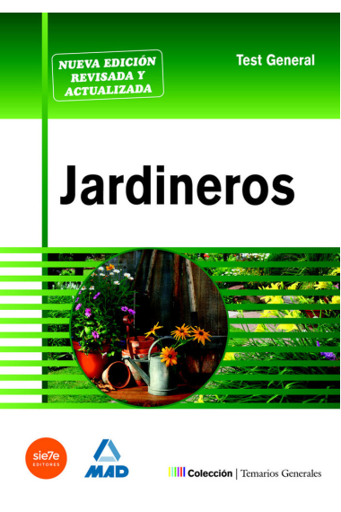 Jardineros. Test general.