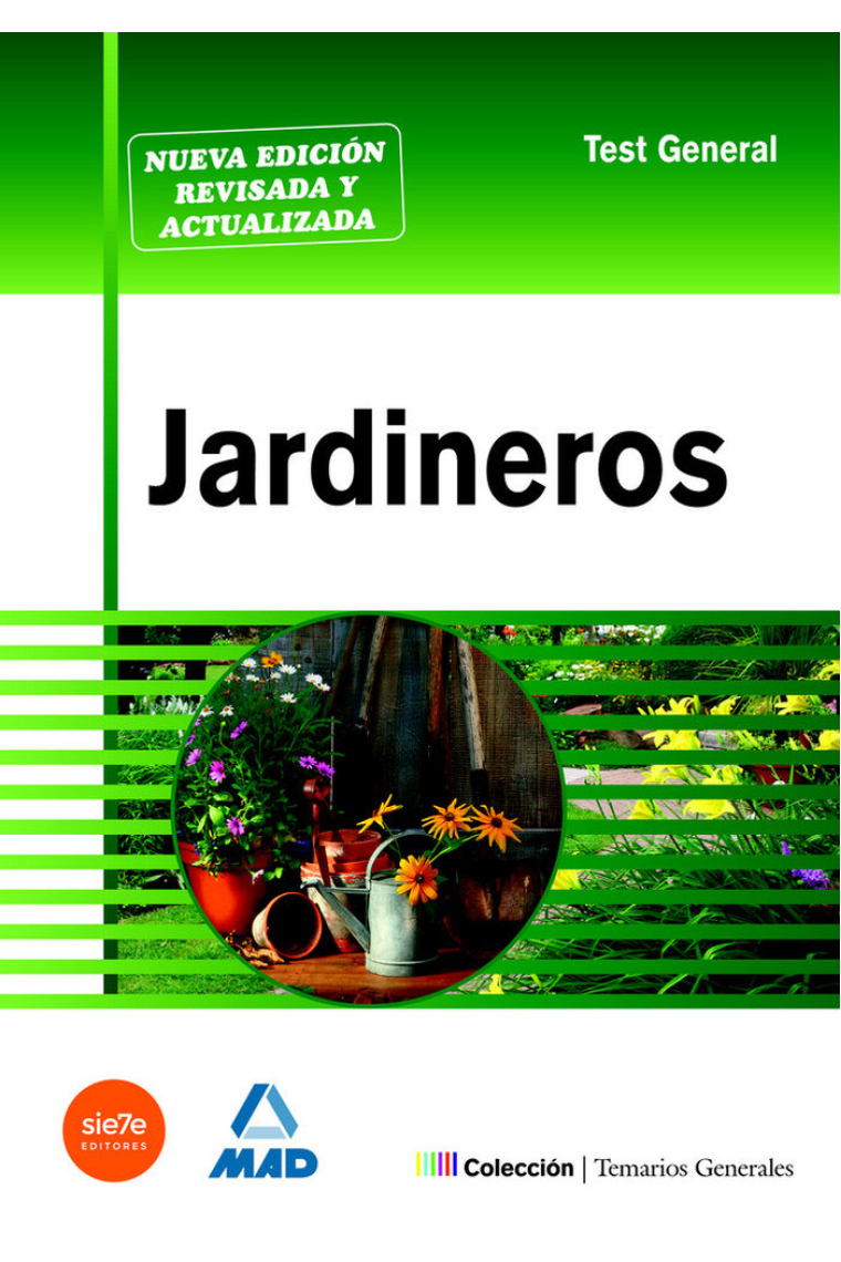 Jardineros. Test general.