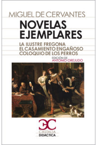 Novelas ejemplares, II .