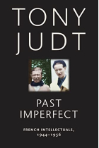 Past Imperfect: French Intellectuals, 1944-1956