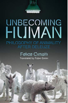 Unbecoming Human: Philosophy of Animality After Deleuze