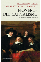 Pioneros del capitalismo. Los Países Bajos 1000-18000