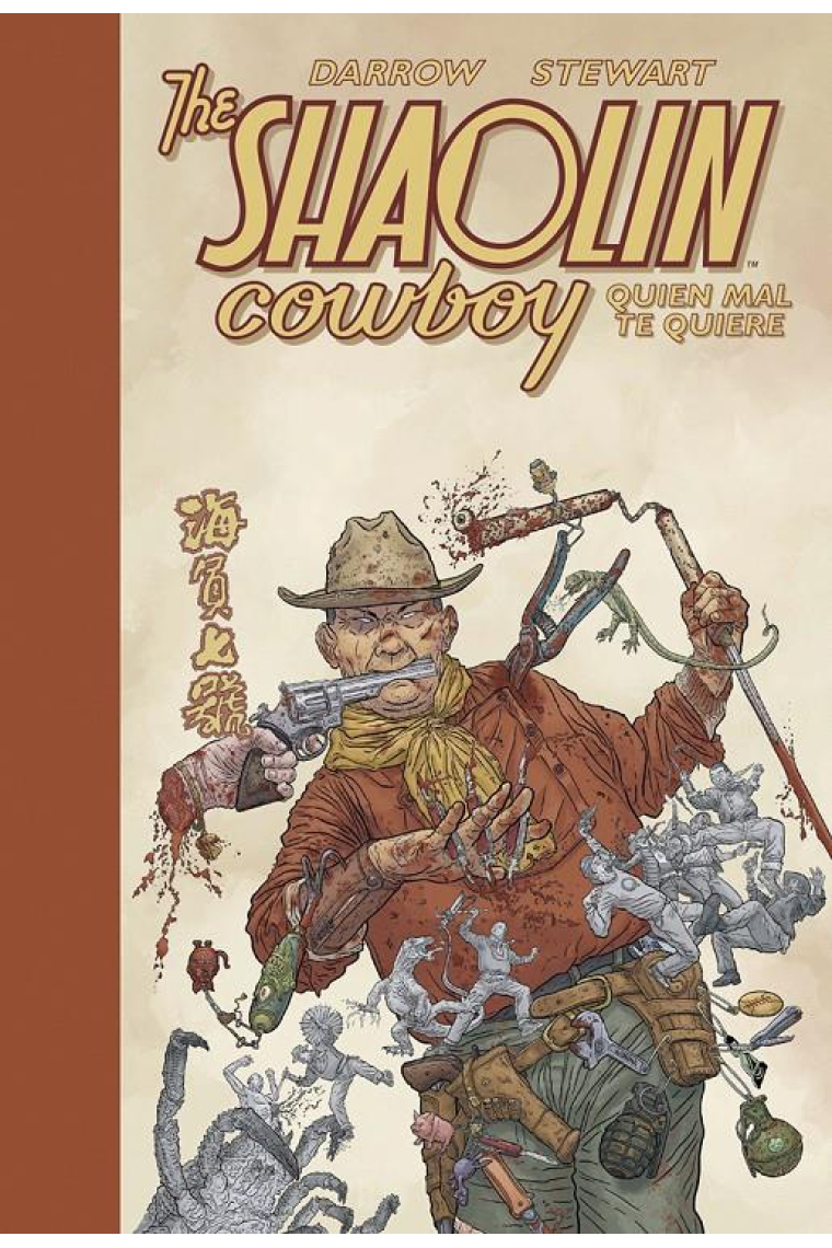 The Shaolin owboy nº 4. Quién mal te quiere