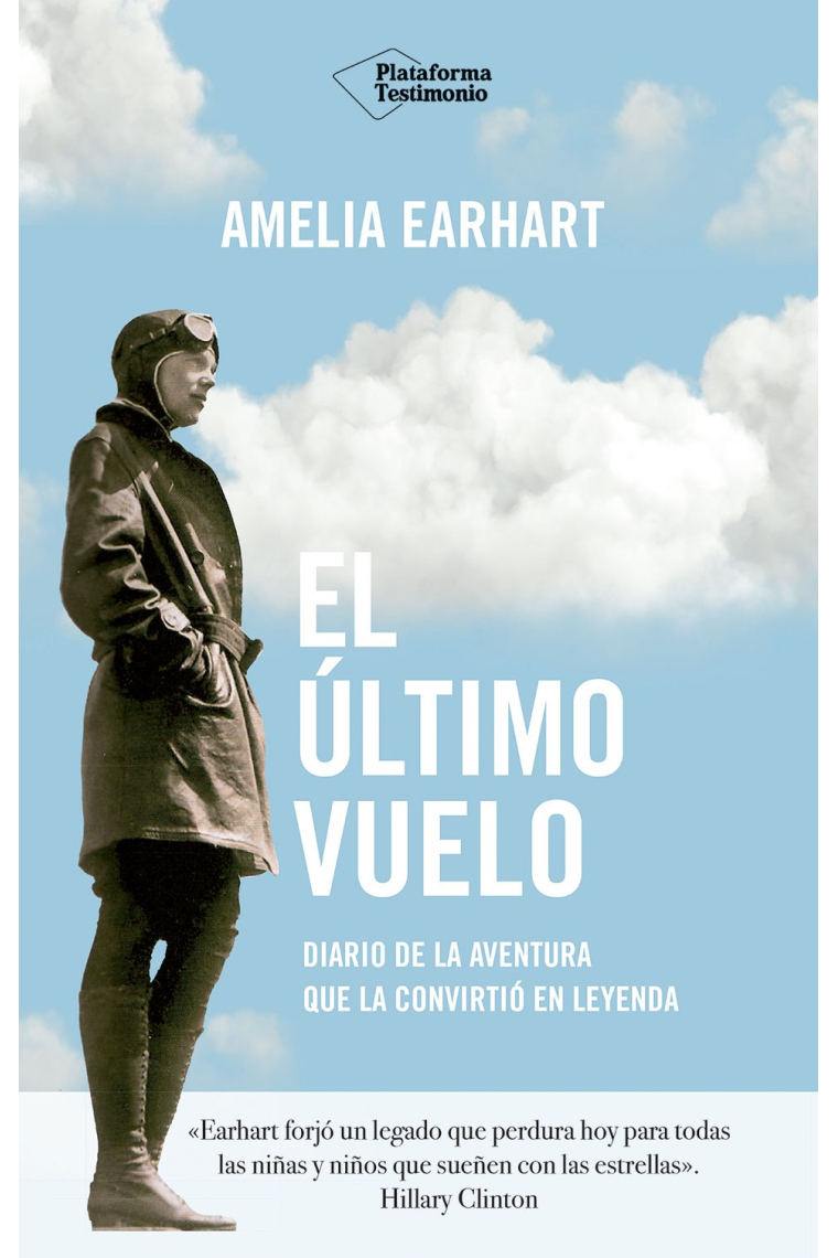 El último vuelo. Diario de la aventura que la convirtió en leyenda