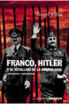 Franco, Hitler y el estallido de la Guerra Civil. Antecedentes y consecuencias