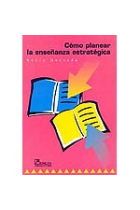 Cómo planear la enseñanza estratégica